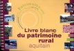 Livre blanc du patrimoine rural aquitain